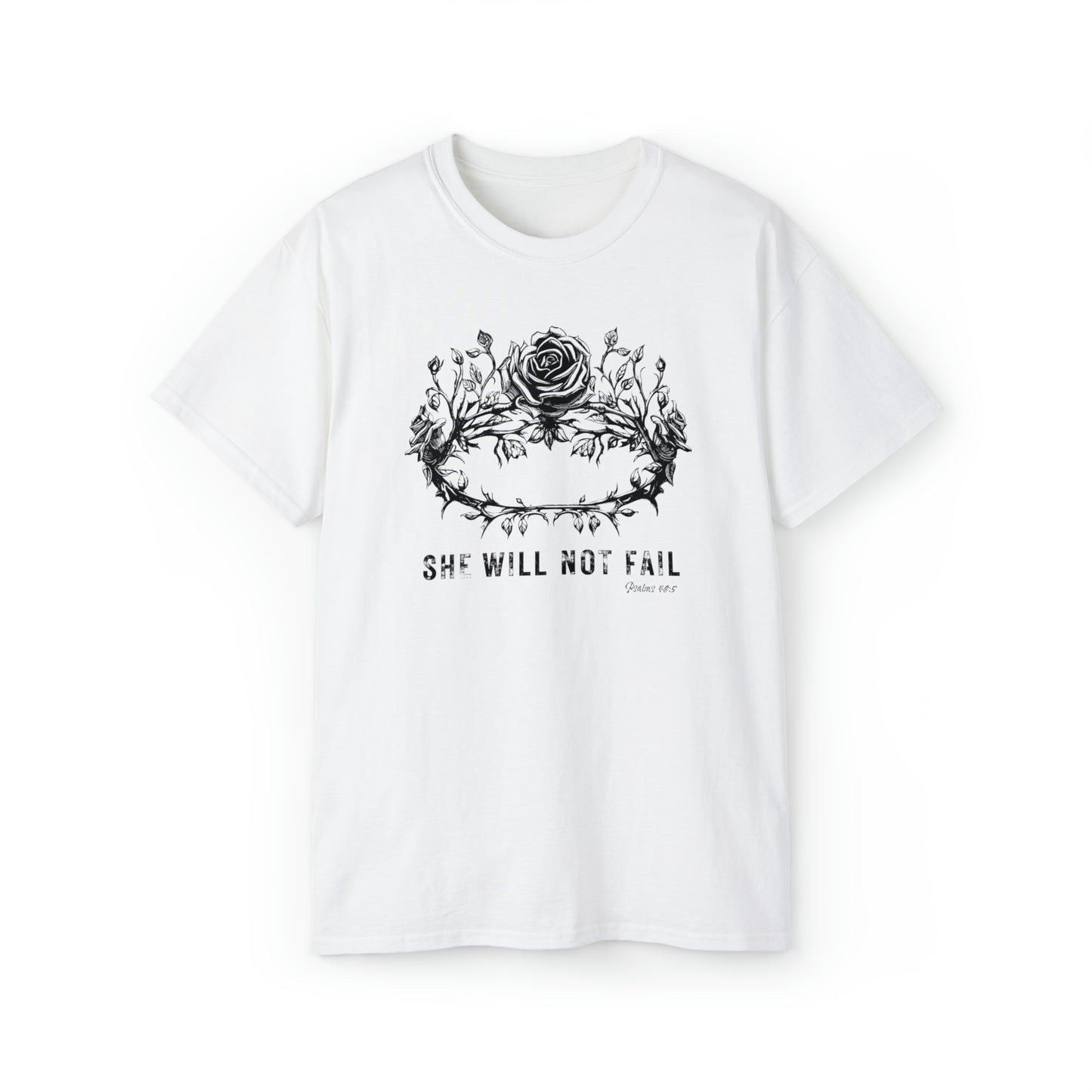 She will not fail ROSE CROWN Tee